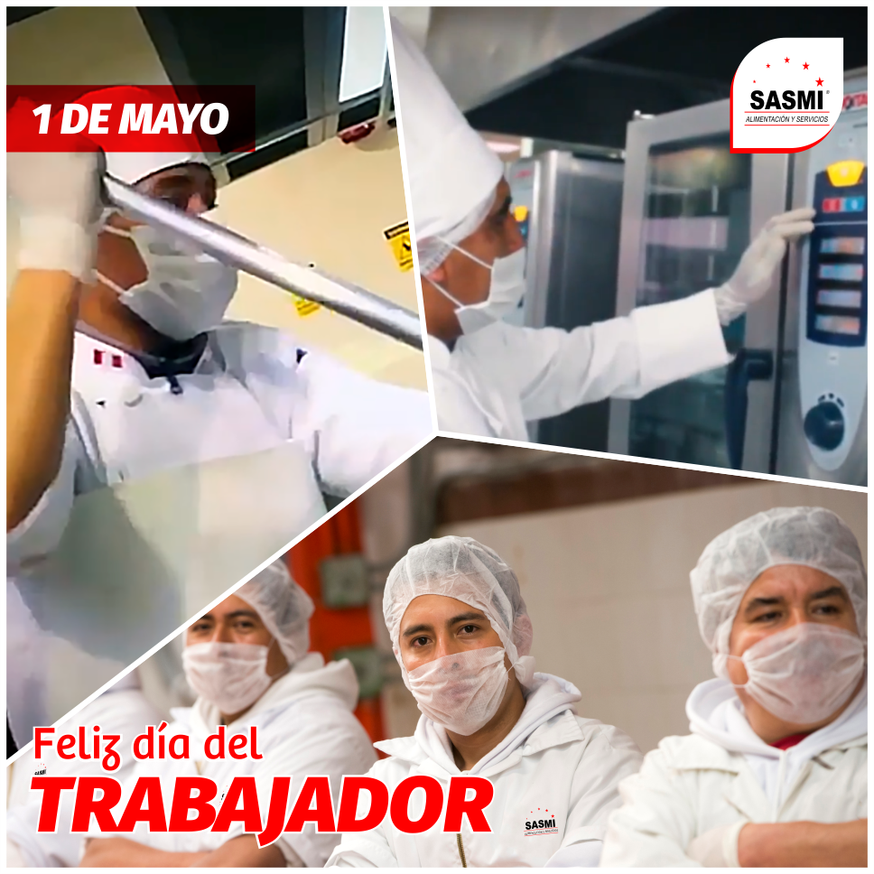 FELIZ DÍA DEL TRABAJADOR SASMI PERÚ CONCESIONARIO DE ALIMENTOS