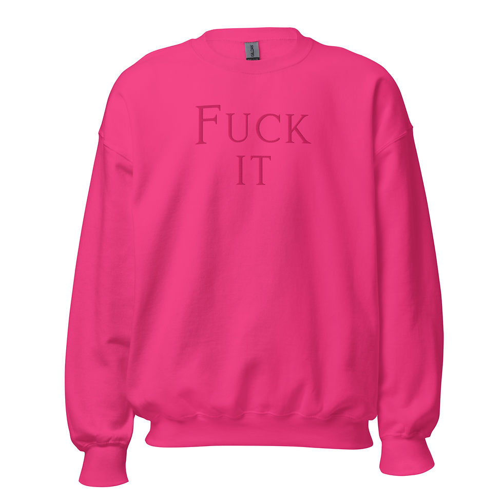 Thumbnail: F*ck It Embroidered Unisex Crewneck Sweatshirt