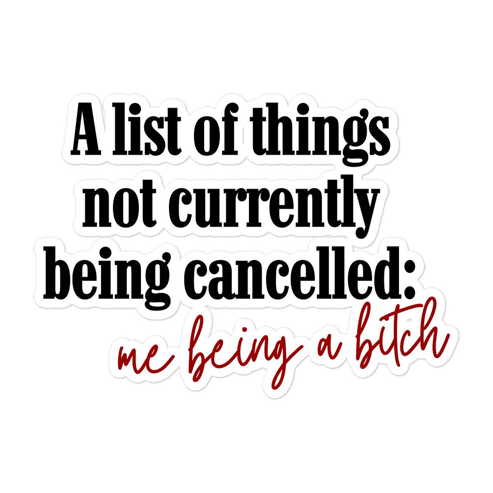 List of Being Cancelled Stickers