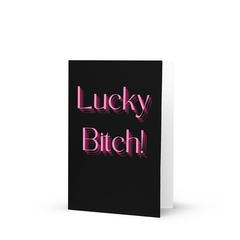 Thumbnail: Lucky B*tch Blank Greeting card