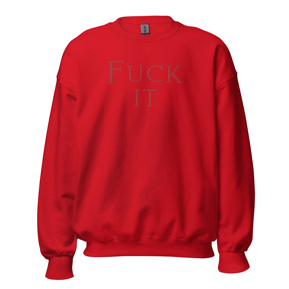 Thumbnail: F*ck It Embroidered Unisex Crewneck Sweatshirt