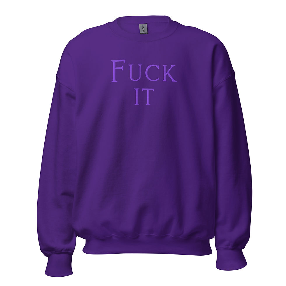 Thumbnail: F*ck It Embroidered Unisex Crewneck Sweatshirt