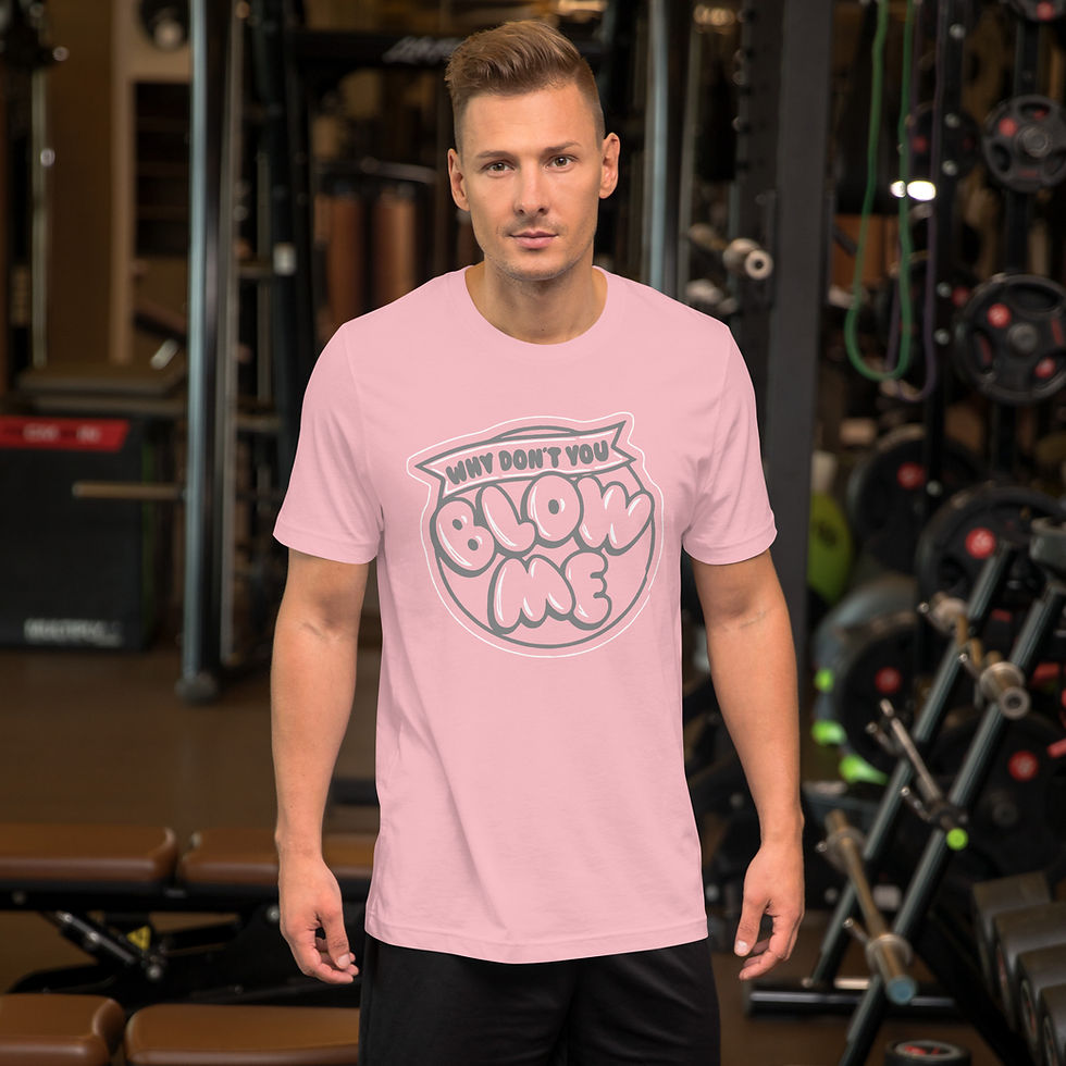 Thumbnail: Why Don’t You Blow Me Unisex T-shirt