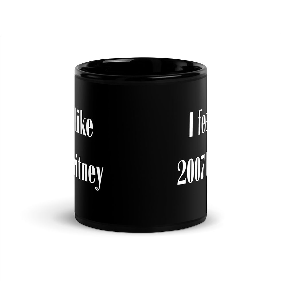 Thumbnail: I Feel Like 2007 Britney Black Glossy Mug