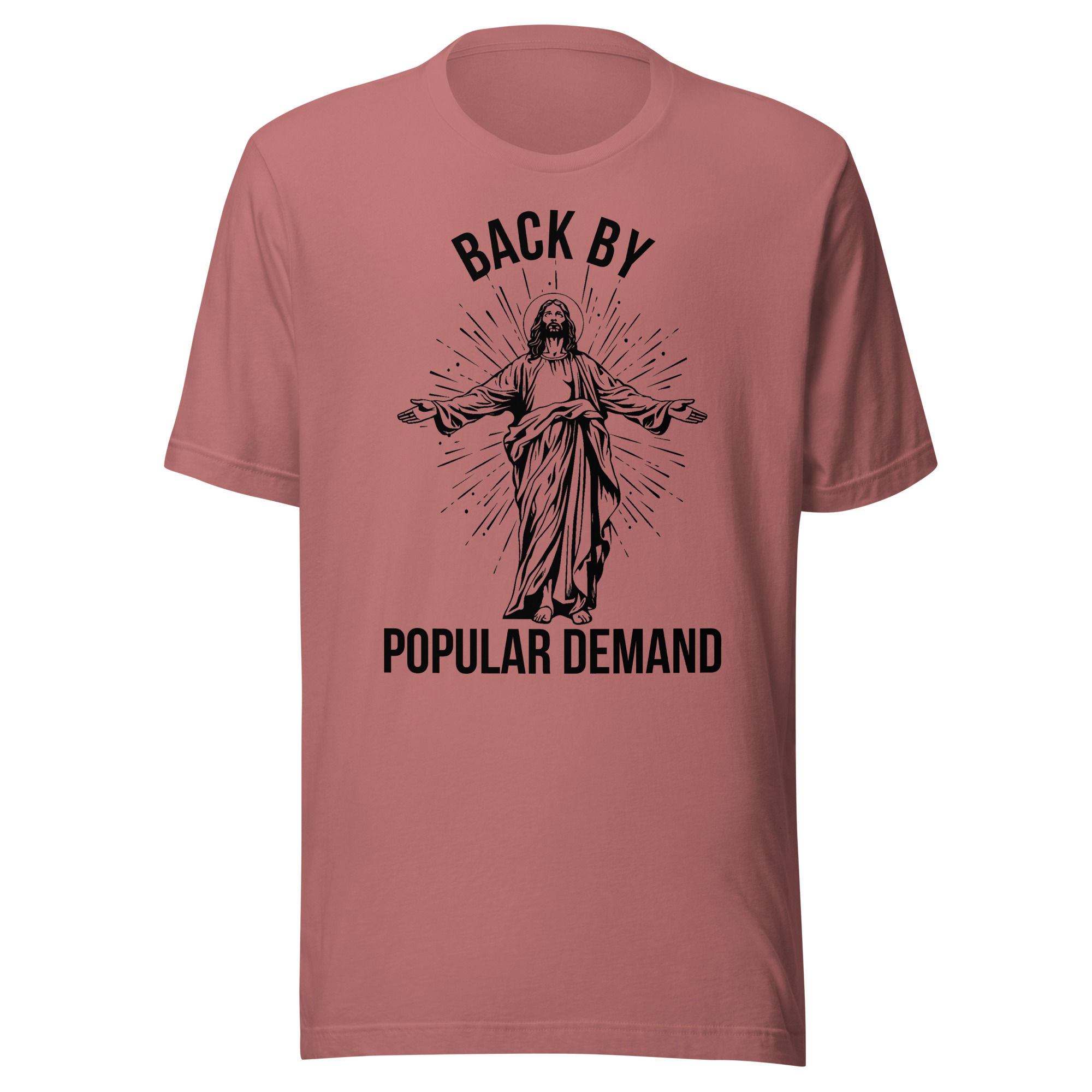 Back By Popular Demand Unisex Jesus T-shirt