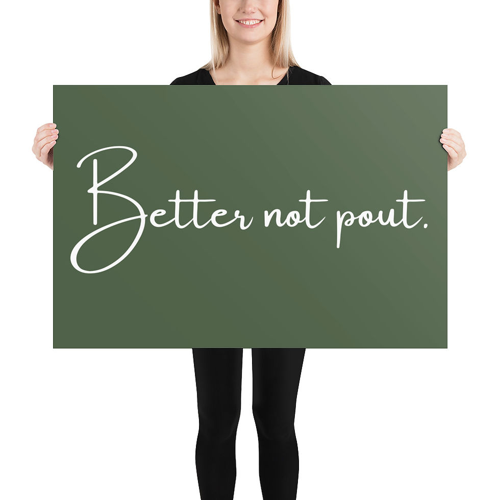 Thumbnail: Better Not Pout Poster