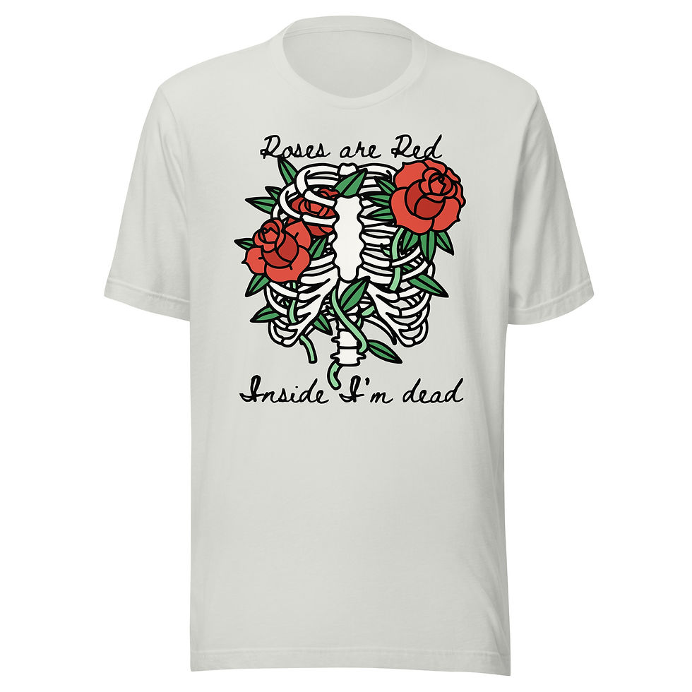 Thumbnail: Roses Are Red. Inside I’m Dead Ribs Unisex T-shirt