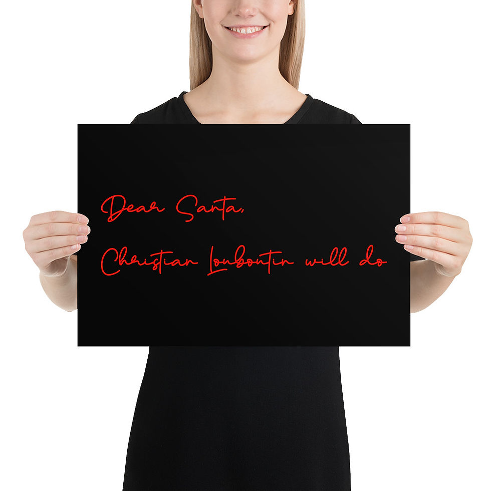Thumbnail: Dear Santa, Red Bottoms Will Do Poster