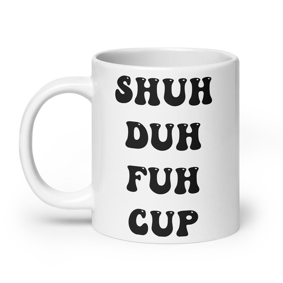 Thumbnail: Shuh Duh Fuh Cup White Coffee Mug