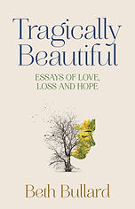 TRAGICALLY BEAUTIFUL BOOK COVER