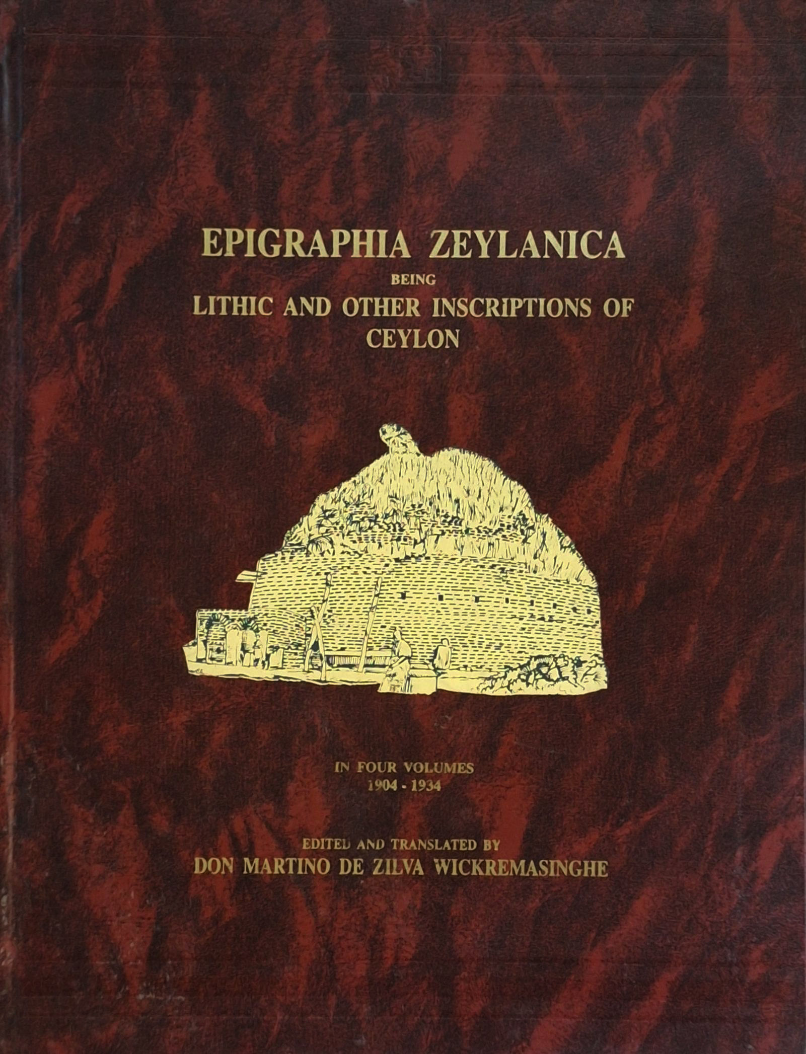 Epigraphia Zeylanica: Being Lithic and Other Inscriptions of Ceylon - Volume I by Don Martino De Zilva Wickremasinghe