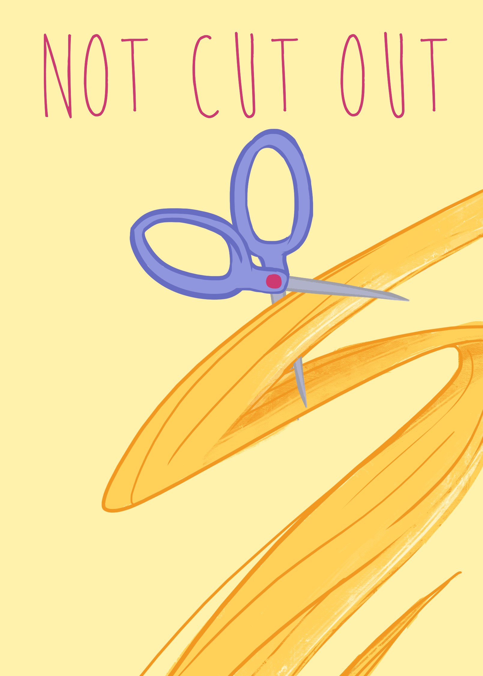 Not Cut Out