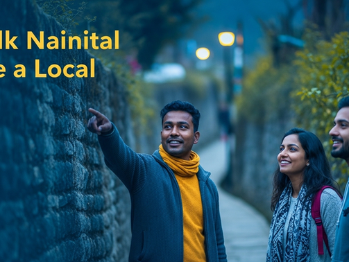 Three people smiling, one pointing down a scenic, tree-lined path in Nainital. Text: "Walk Nainital Like a Local." Cozy, inviting mood.