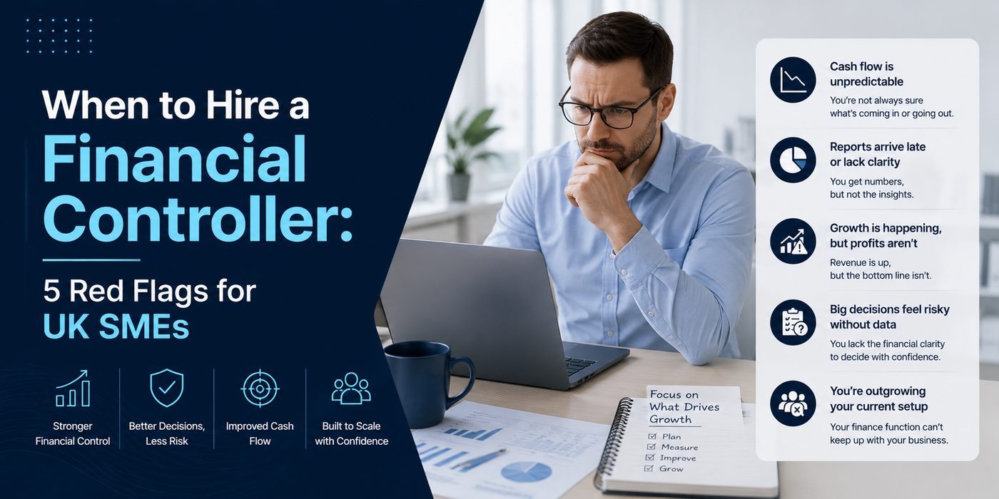 When to Hire a Financial Controller: 5 Red Flags for Growing UK Businesses