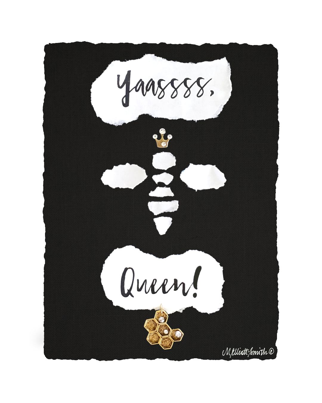 Yaassss, Queen!