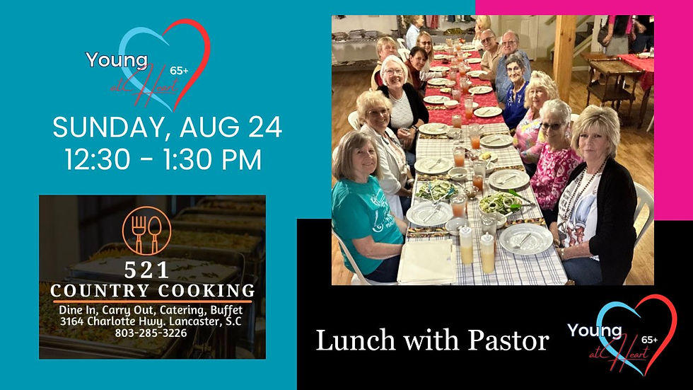 Young at Heart - Monthly Lunch with Pastor