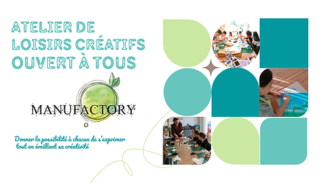 présentation de nos activités manufactory