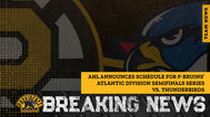 AHL ANNOUNCES SCHEDULE FOR P-BRUINS’ ATLANTIC DIVISION SEMIFINALS SERIES VS. THUNDERBIRDS