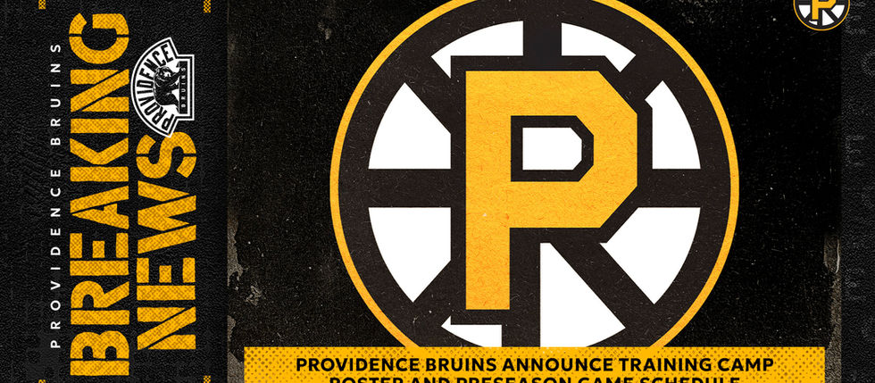 PROVIDENCE BRUINS ANNOUNCE TRAINING CAMP ROSTER AND PRESEASON GAME SCHEDULE