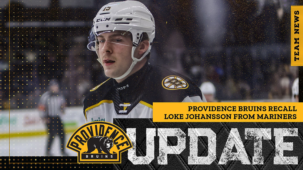 PROVIDENCE BRUINS RECALL LOKE JOHANSSON FROM MARINERS