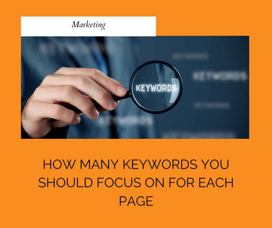 How Many Keywords You Should Focus on for Each Page