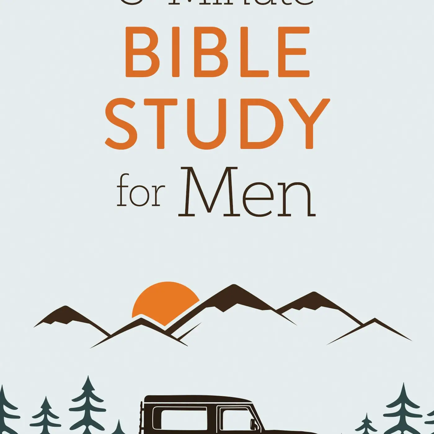 The 5 Minute Bible Study For Men