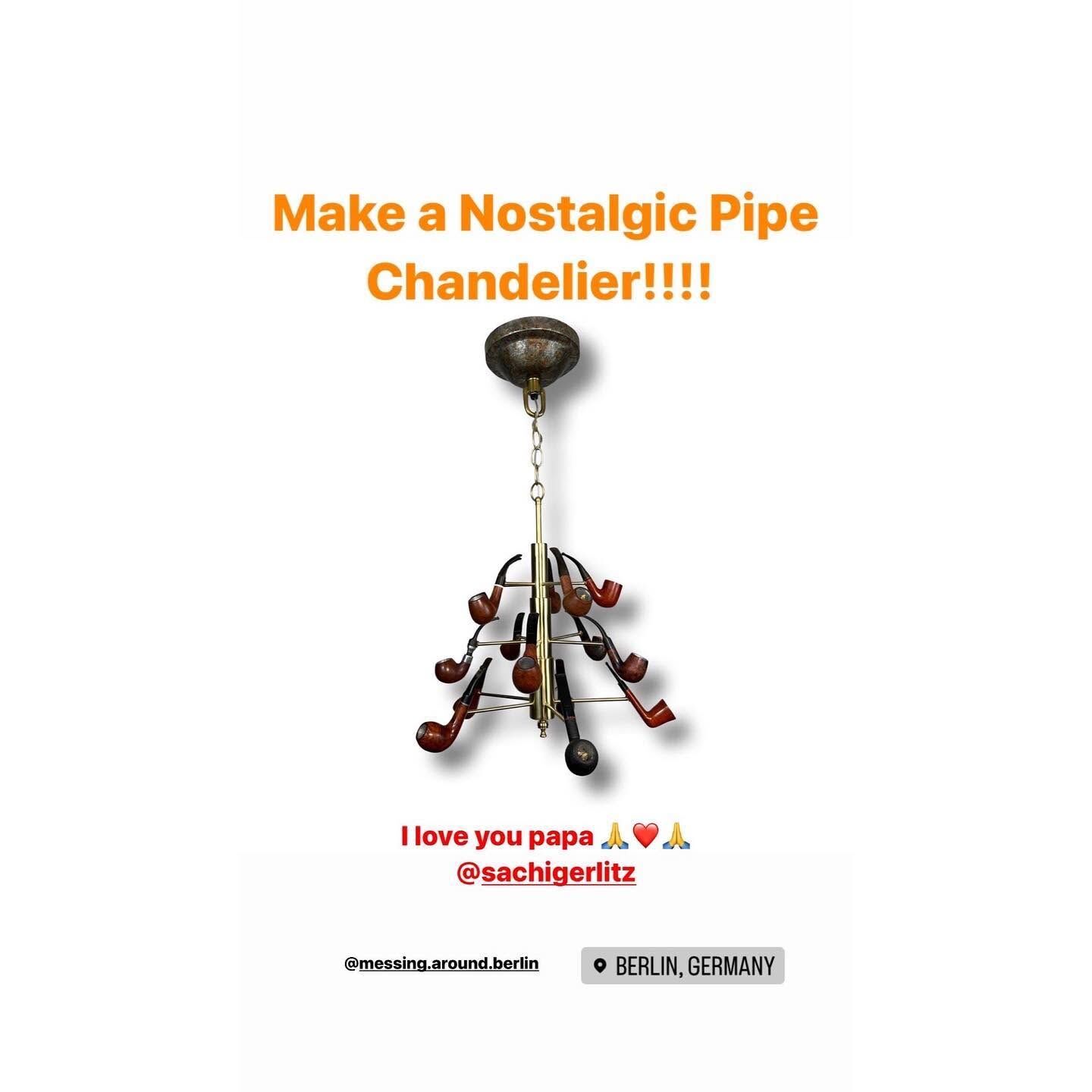 My story slide: Make a Nostalgic Pipe Chandelier!!!!, the chandelier, and below it I love you papa