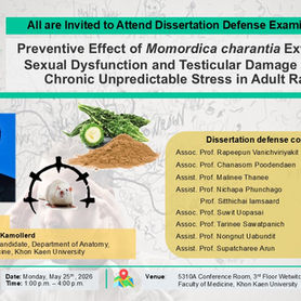 การสอบป้องกันดุษฎีนิพนธ์ หัวข้อเรื่อง Preventive effect of Momorduca charantia extract in sexual dysfunction and testicular damage under chronic unpredictable stress in adult rats