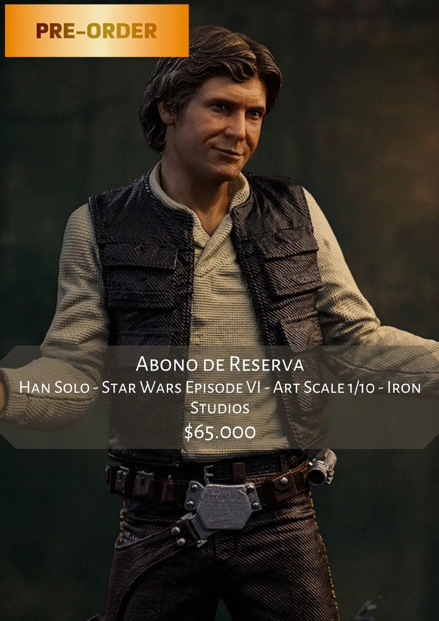 Han Solo - Star Wars Episode VI - Art Scale 1/10 - Iron Studios - Abono