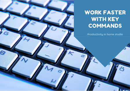 Key commands.You work better