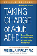 Book cover: Taking Charge of Adult ADHD, Second Edition by Russell A. Barkley, Ph.D.