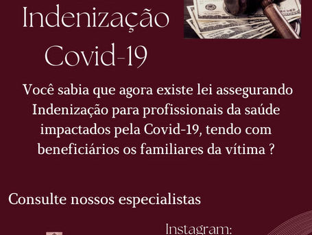 PROFISSIONAIS DA SAÚDE E COVID-19 - INDENIZAÇÃO
INFORMAÇÃO IMPORTANTE QUE PODE AJUDAR MUITAS PESSOAS