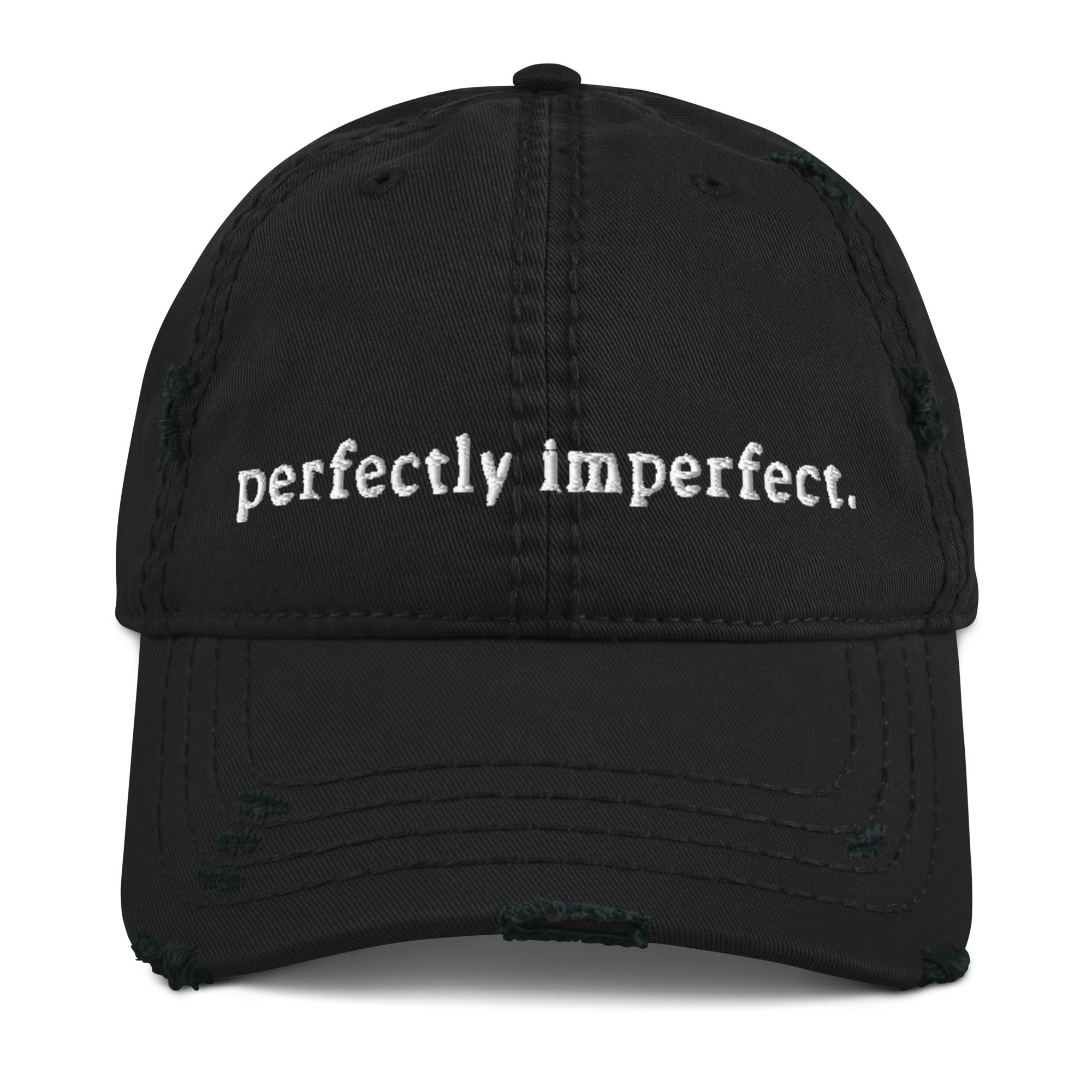 Perfectly Imperfect - Distressed Dad Hat