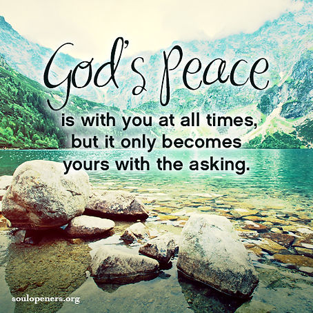 Ask for God’s peace.