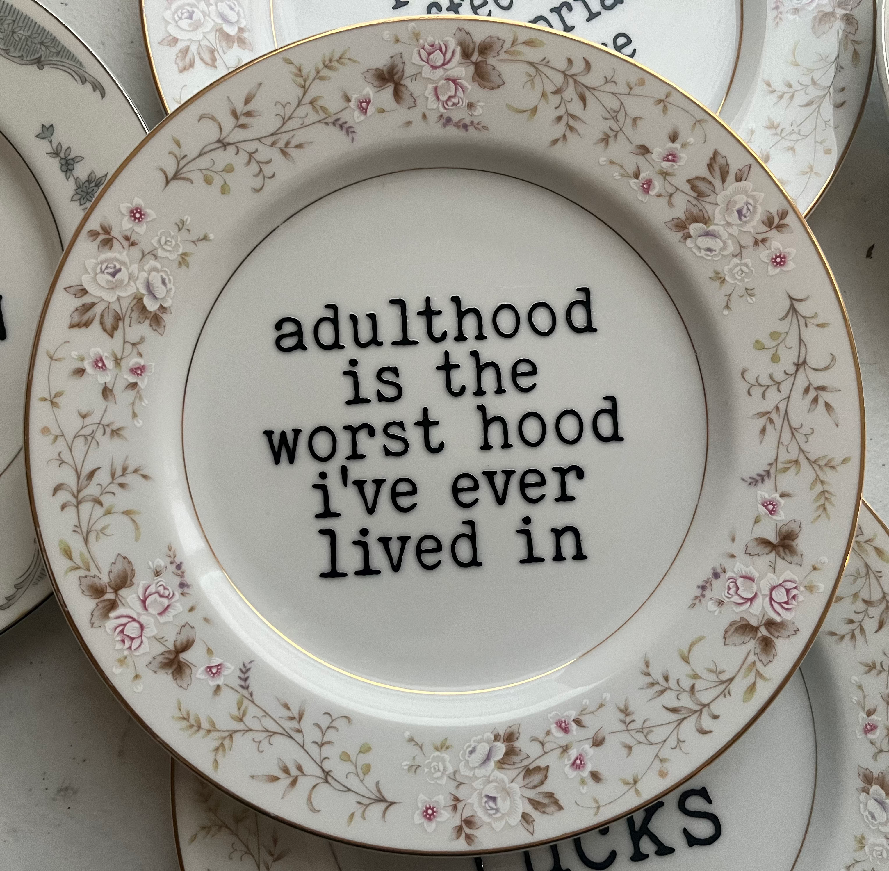 Adulthood is the worst hood small plate