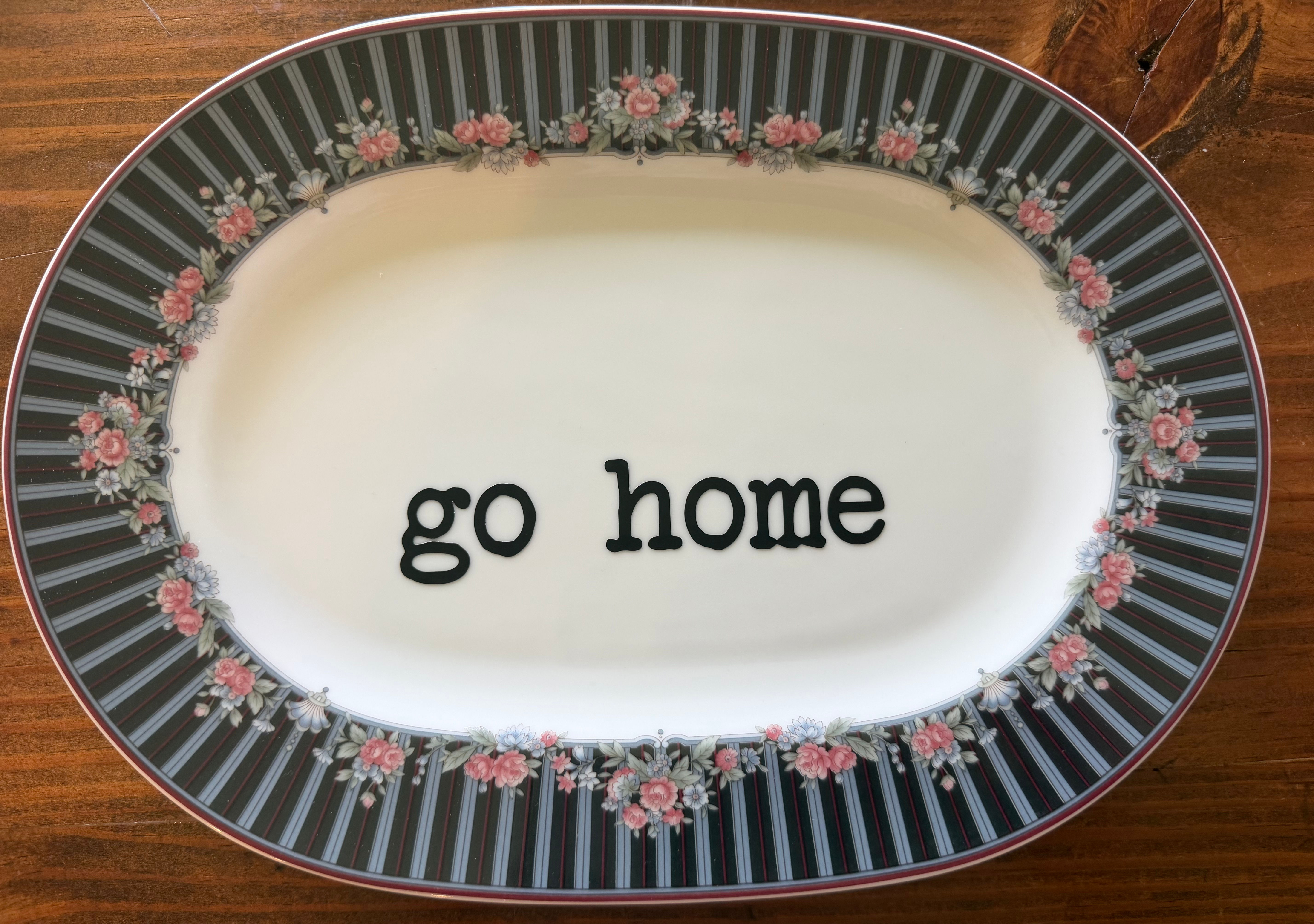 Go Home small platter