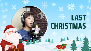 Last Christmas | 香港歌唱學校 | 線上歌唱課 | 唱歌比賽 | 唱歌老師 | 線上歌唱課 | Vocal School Student Candy | Online Singing Lesson | Vocal Coach |