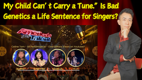 My Child Can’t Carry a Tune.” Is Bad Genetics a Life Sentence for Singers?