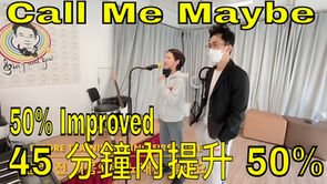 Improve Your Singing: Learn 'Call Me Maybe' with 50% Vocal Boost in 45 Minutes!提高你的提升歌唱技巧:學習“Call Me Maybe 打電話給我”,45 分鐘內提升 50%!
