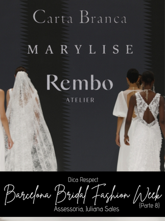 VESTIDO DE NOIVA: Carta Branca • Marylise • Rembo {Barcelona Bridal Fashion Week '25}