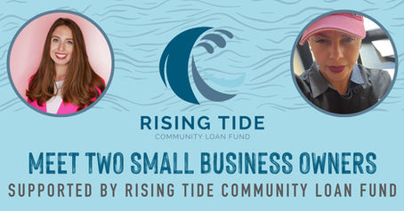 Two Small Businesses Flourish with Support from Rising Tide Community Loan Fund