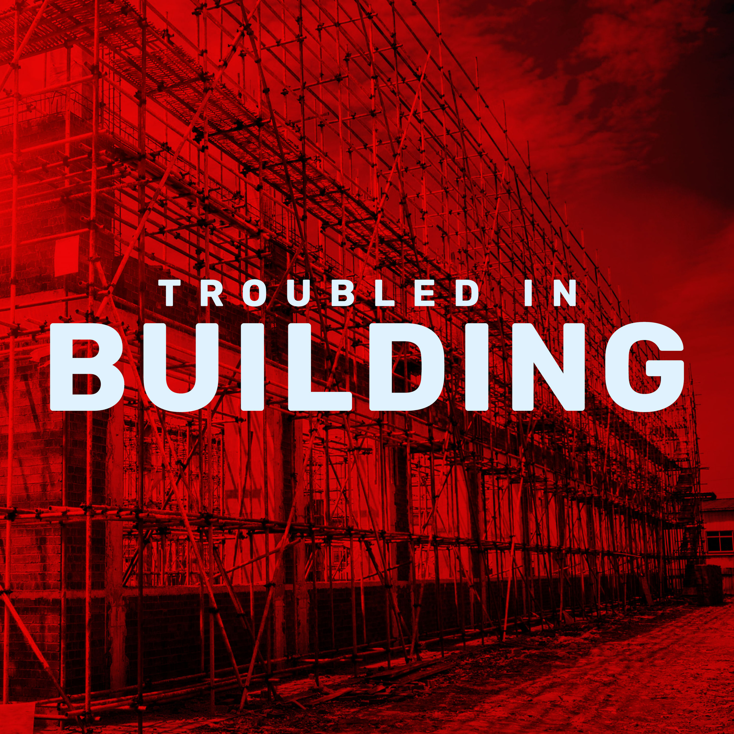 Problems Building Up Troubled in Building