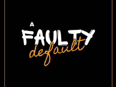 A Faulty Default