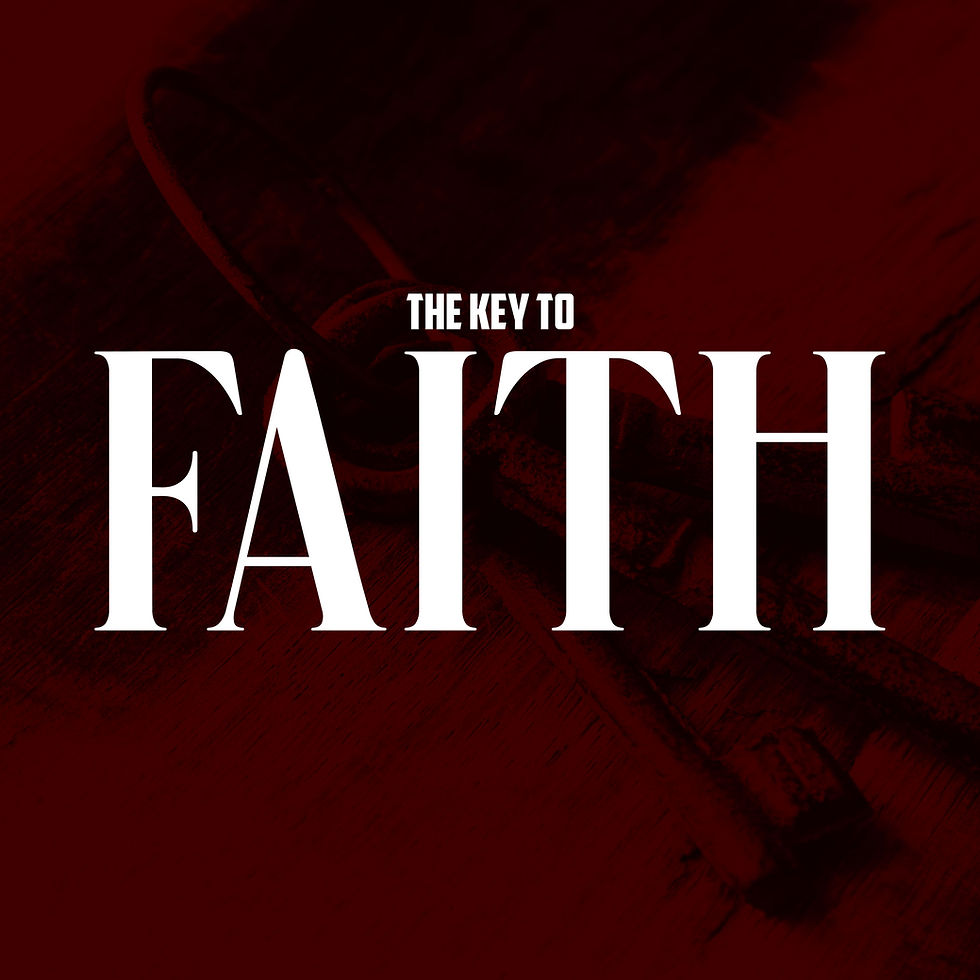 The Key to Faith