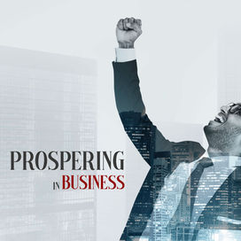 Prospering in Business