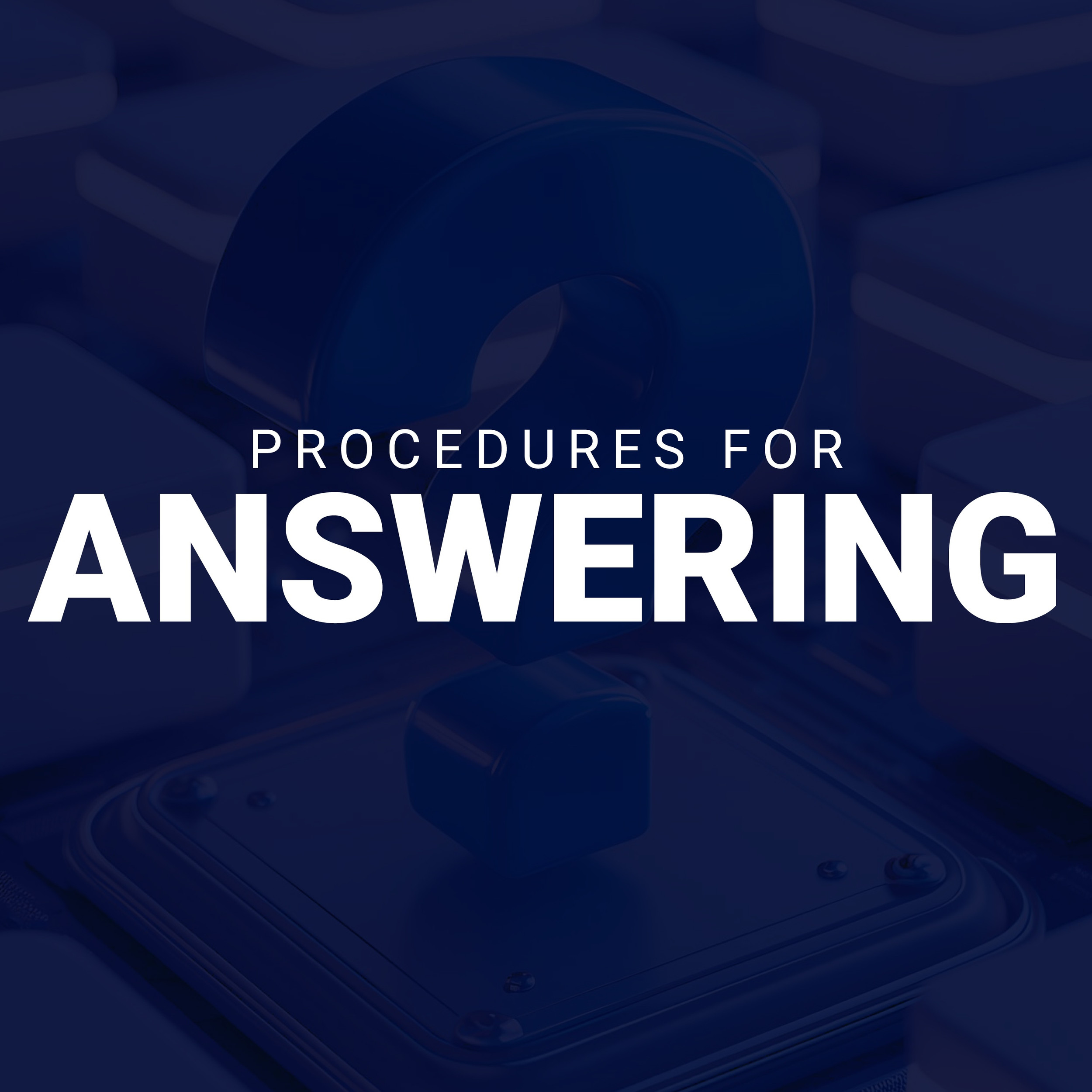 Answer Processes Procedures for Answering
