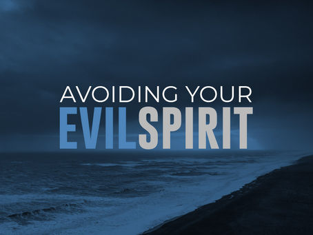 Avoiding Your Evil Spirit