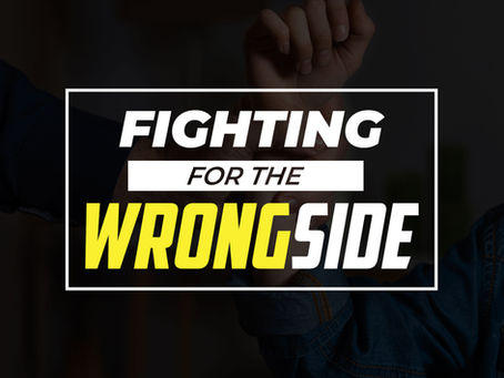 Fighting for the Wrong Side