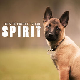 How to Protect Your Spirit