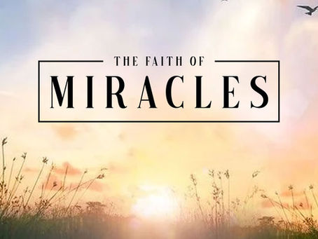 The Faith of Miracles